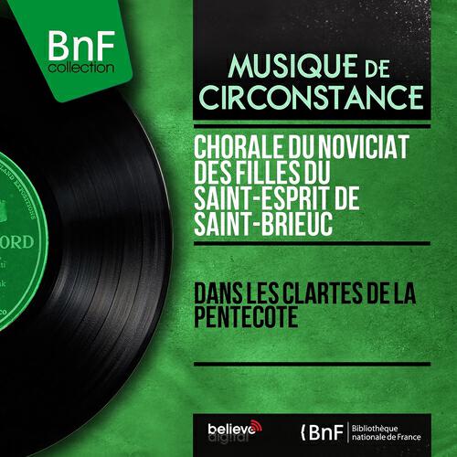 Chorale du Noviciat des filles du Saint-Esprit de Saint-Brieuc - Veni creator