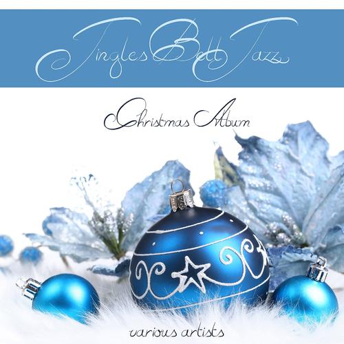 Постер альбома Jingle Bell Jazz (Christmas Album)