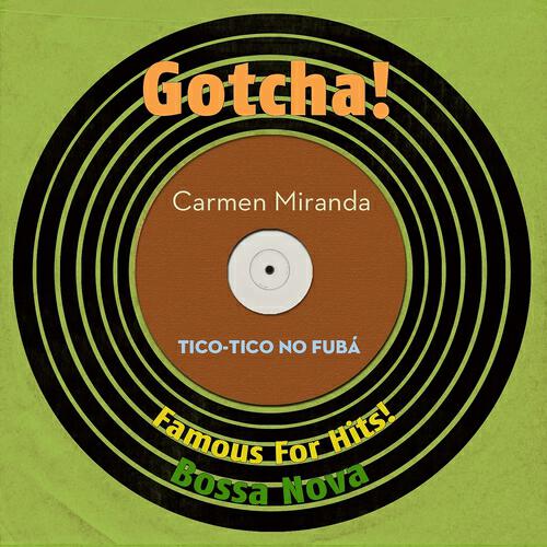Carmen Miranda - Tico-Tico No Fubá