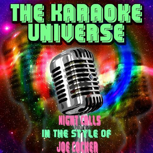 The Karaoke Universe - Night Calls (Karaoke Version) [In the Style of Joe Cocker]