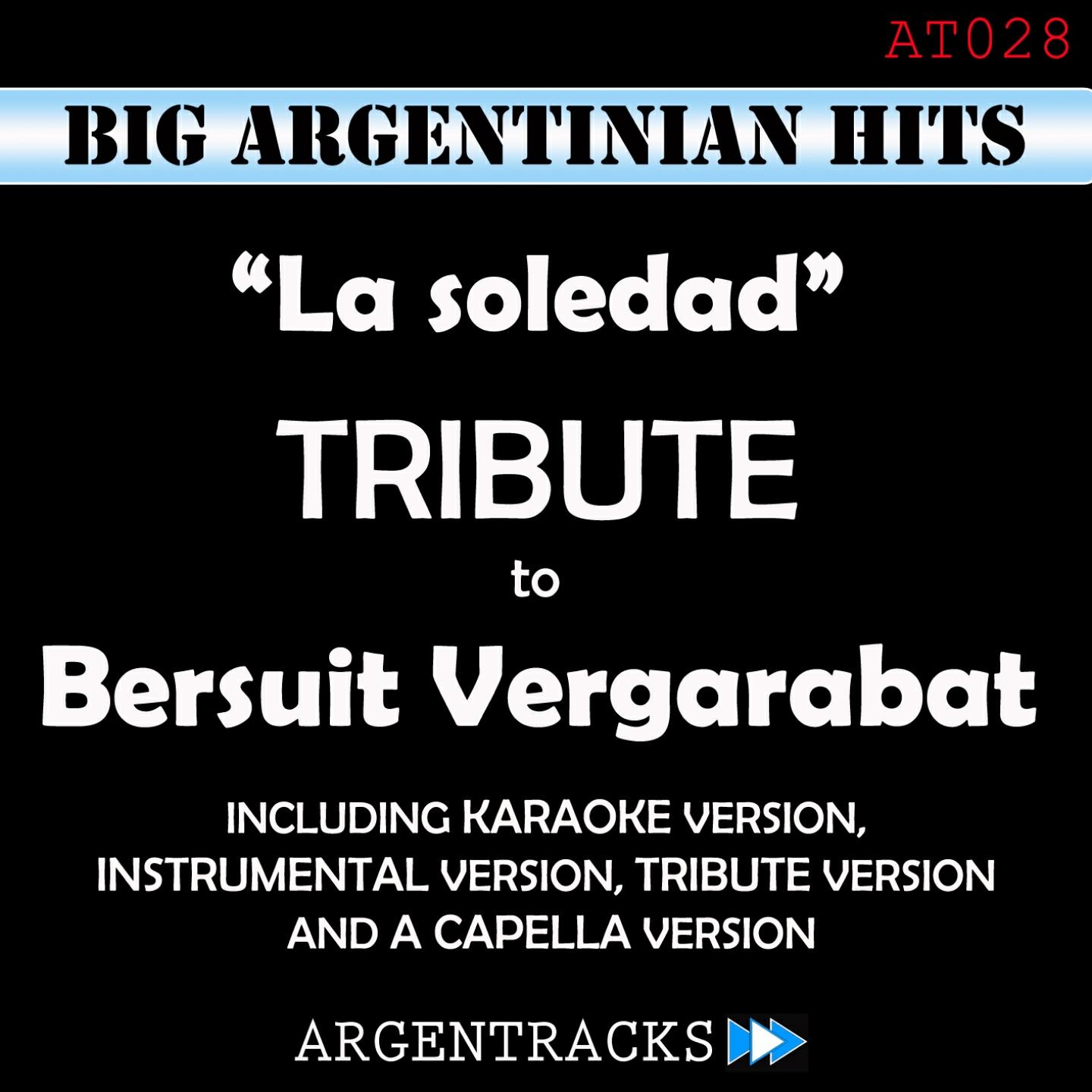 Argentracks - La Soledad (Instrumental Version) [Originally Performed By Bersuit Vergarabat]