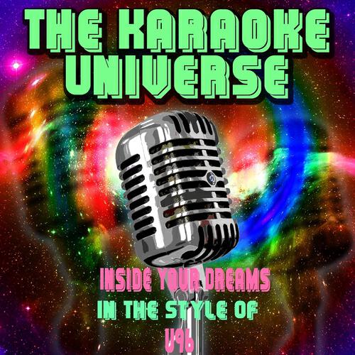 The Karaoke Universe - Inside Your Dreams (Karaoke Version) [In the Style of U96]