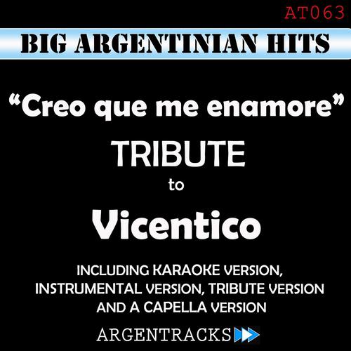 Постер альбома Creo Que Me Enamore - Tribute to Vicentico