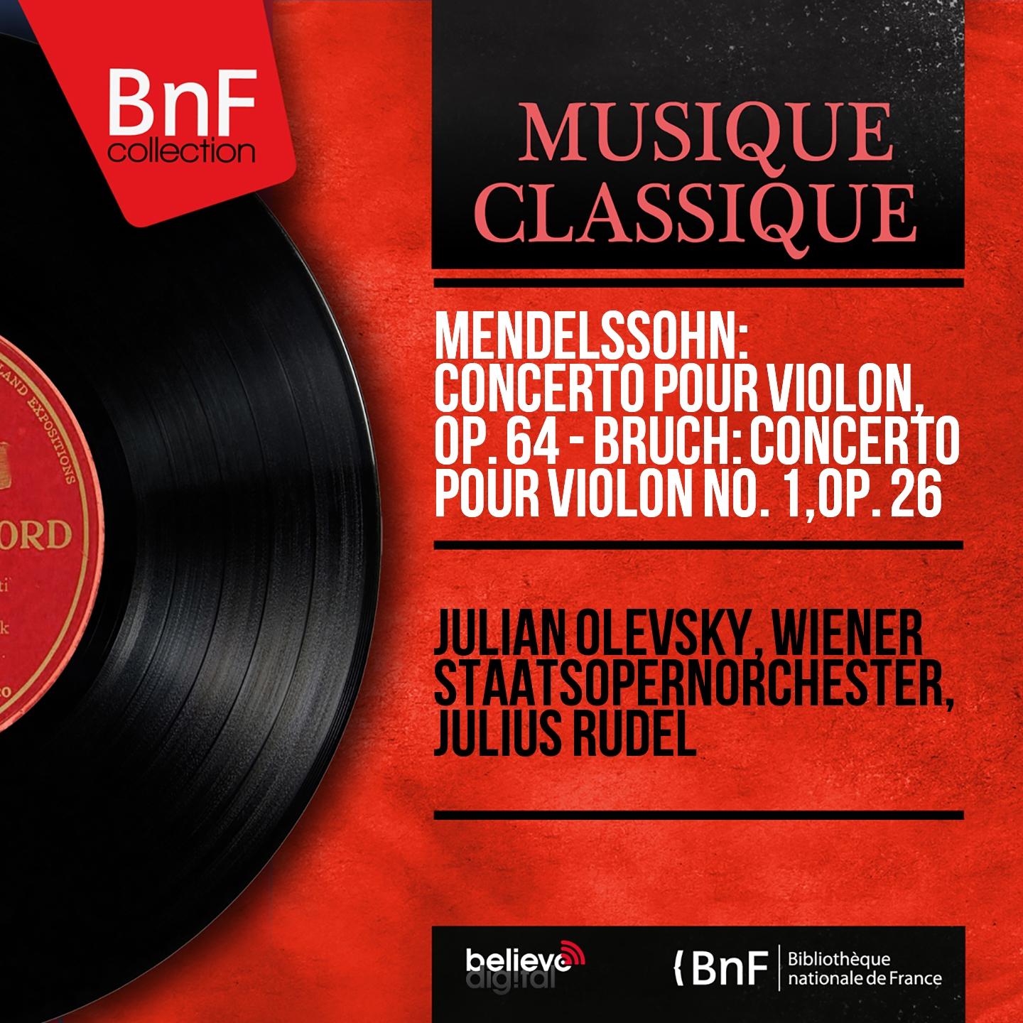 Постер альбома Mendelssohn: Concerto pour violon, Op. 64 - Bruch: Concerto pour violon No. 1, Op. 26 (Mono Version)