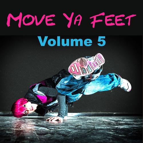 Постер альбома Move Ya Feet, Vol. 5
