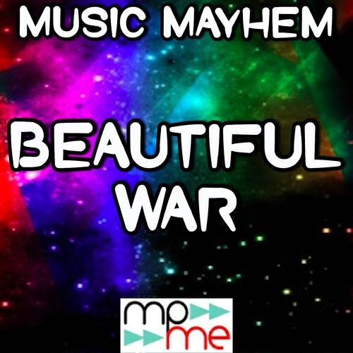 Musuc Mayhem - Beautiful War (Instrumental Version)