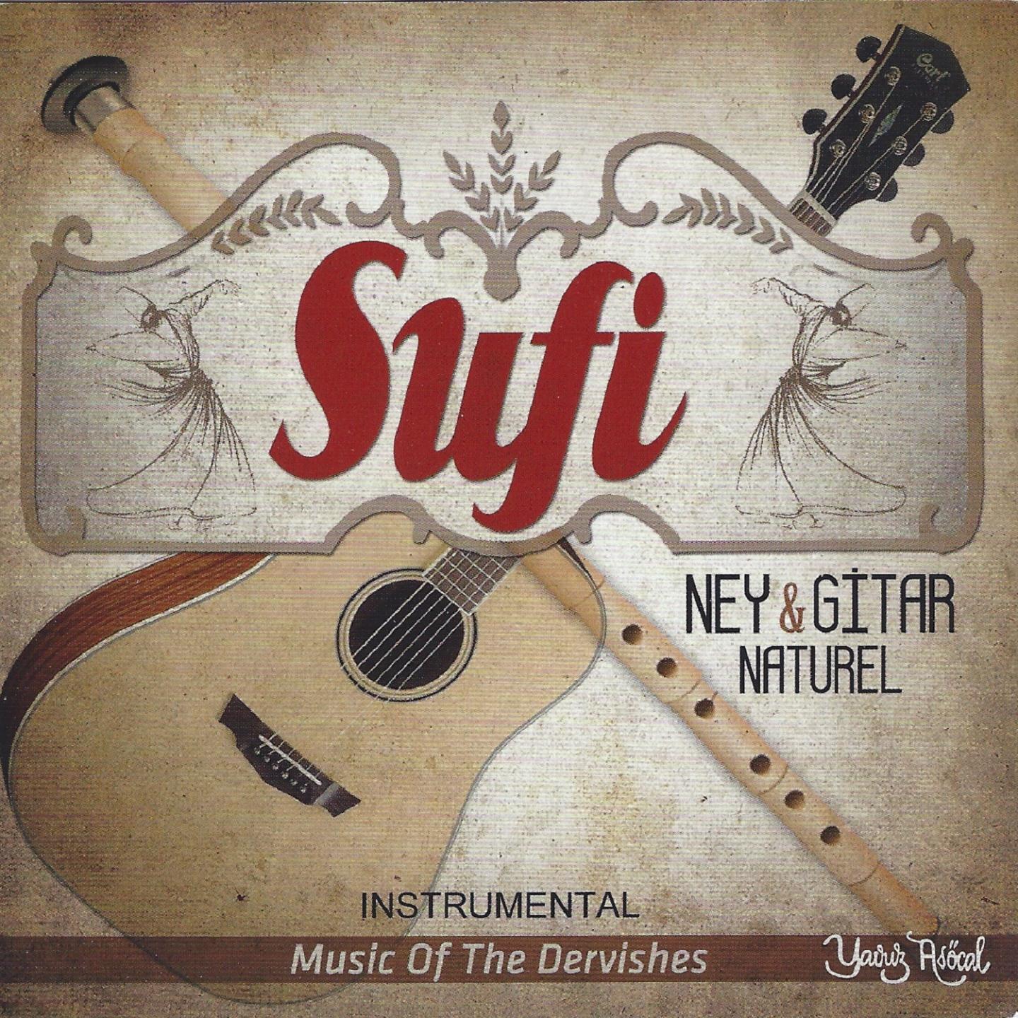 Постер альбома Sufi Ney & Gitar Naturel