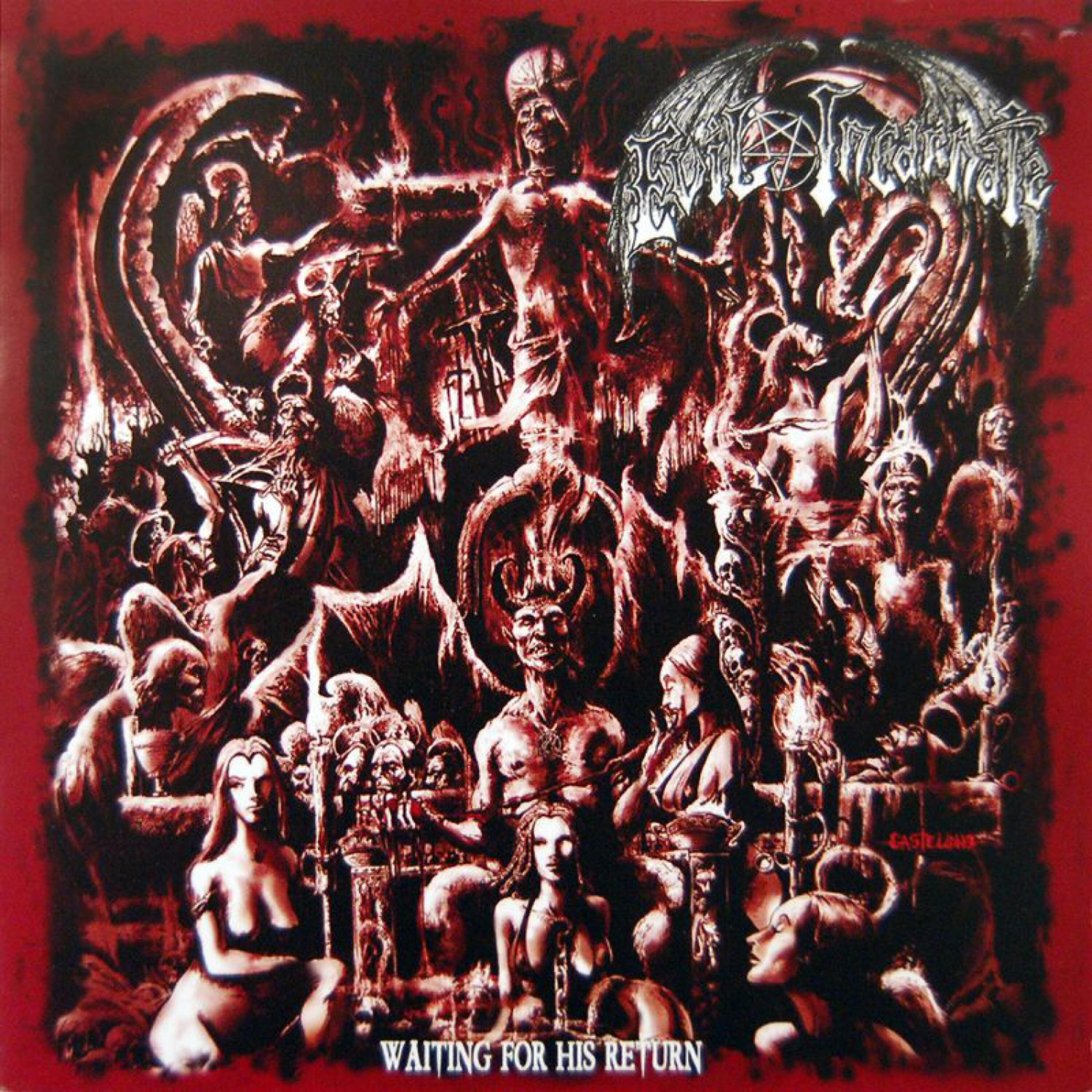 Evil Incarnate - Waiting for His Return