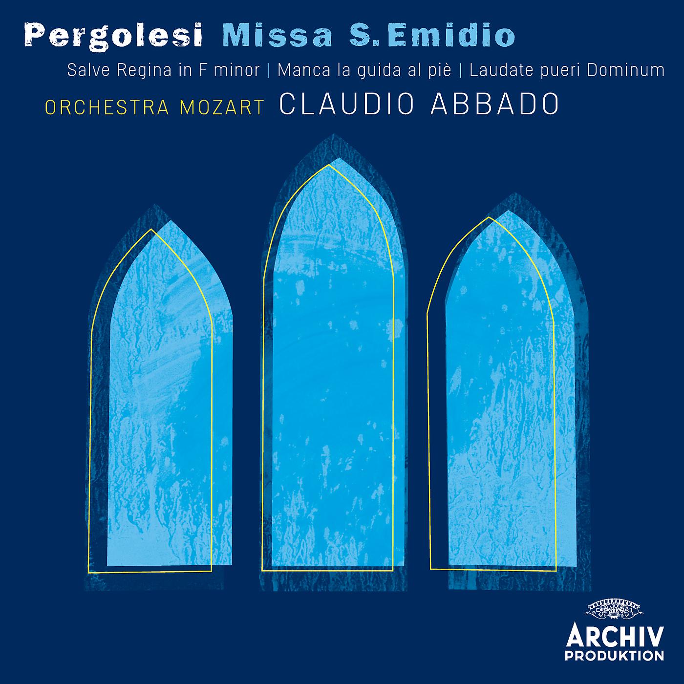Постер альбома Pergolesi: Missa S. Emidio; Salve Regina in f Minor; Manca la guida al piè; Laudate pueri Dominum