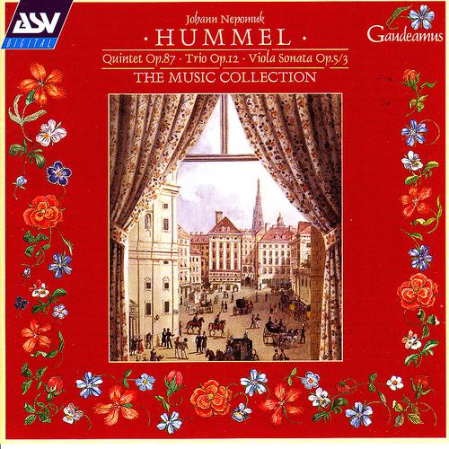 Постер альбома Hummel: Quintet Op.87; Trio Op.12; Viola Sonata Op.5/3