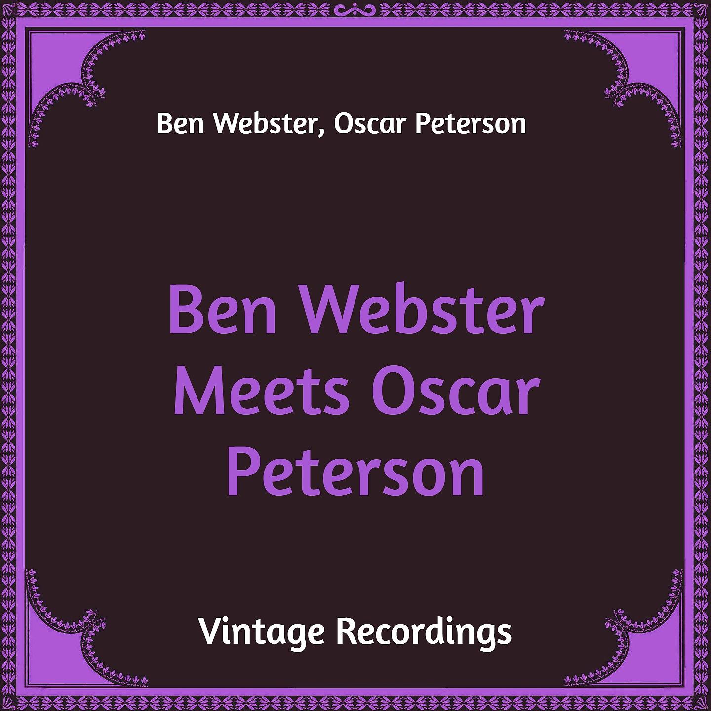 Постер альбома Ben Webster Meets Oscar Peterson