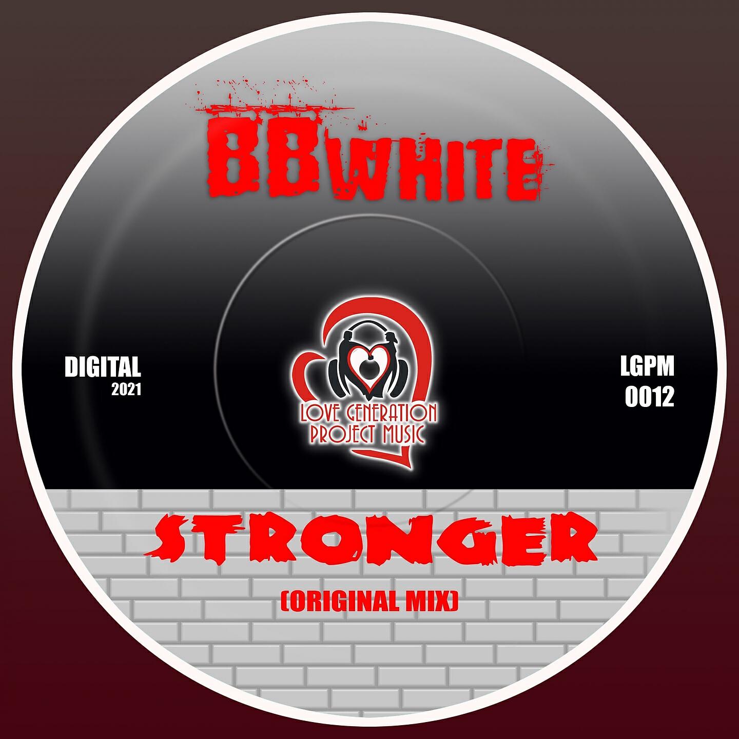 BBWhite - Stronger (Original Mix)