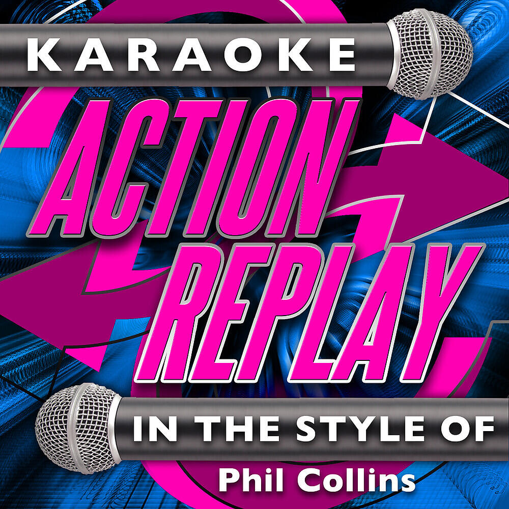 Karaoke Action Replay - Against All Odds (In the Style of Phil Collins) [Karaoke Version]
