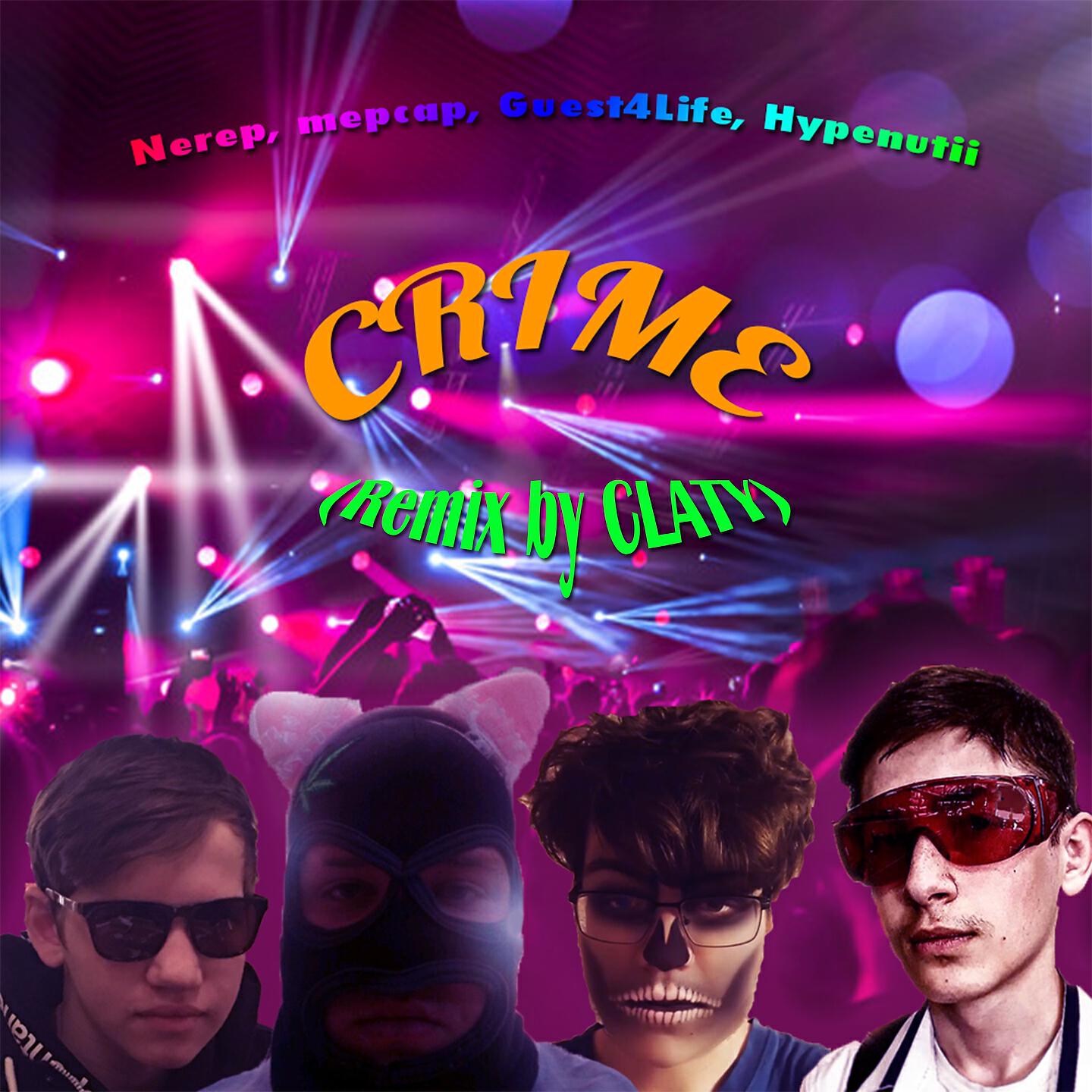 Nerep - Crime (Remix By Claty)