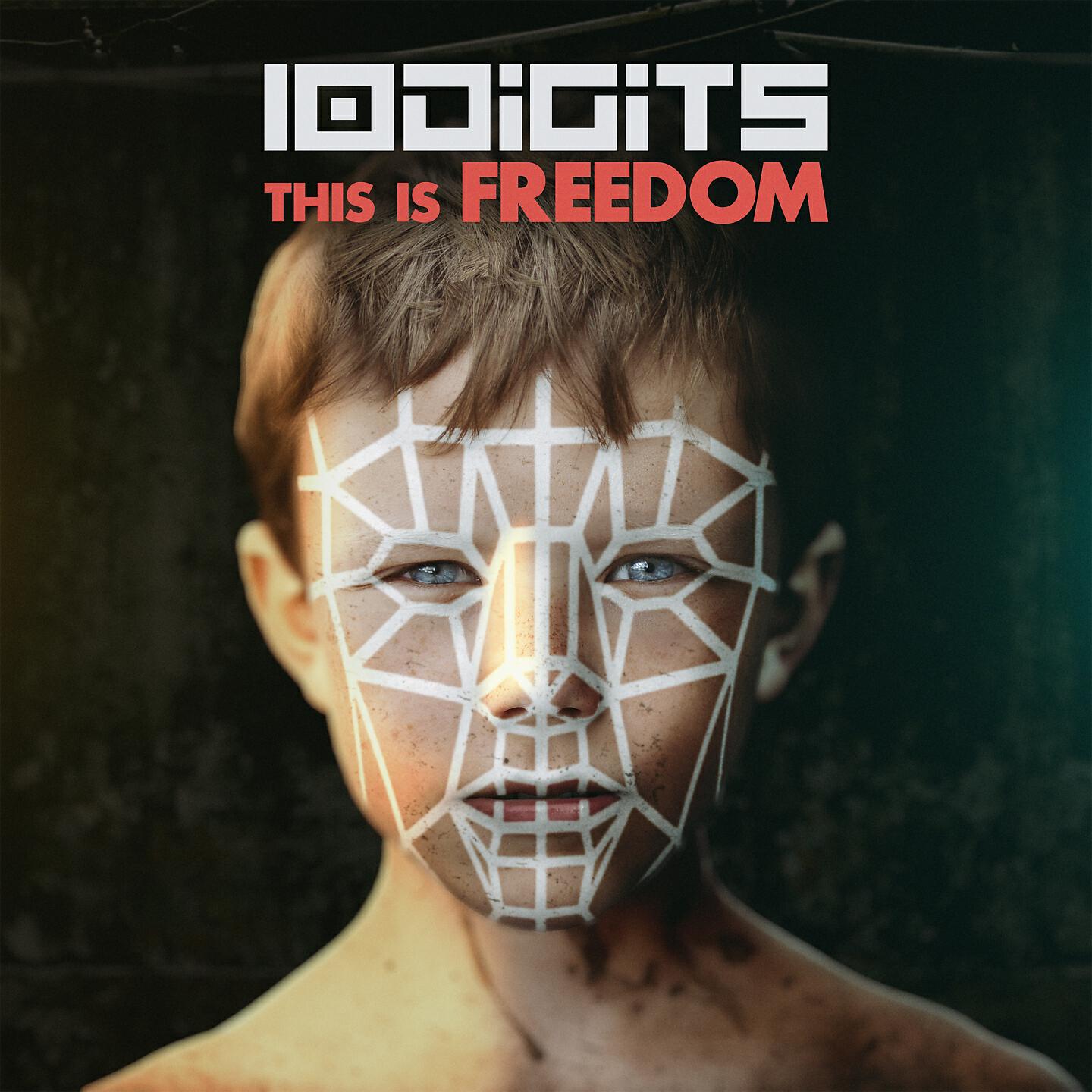 10Digits - This Is Freedom Extended