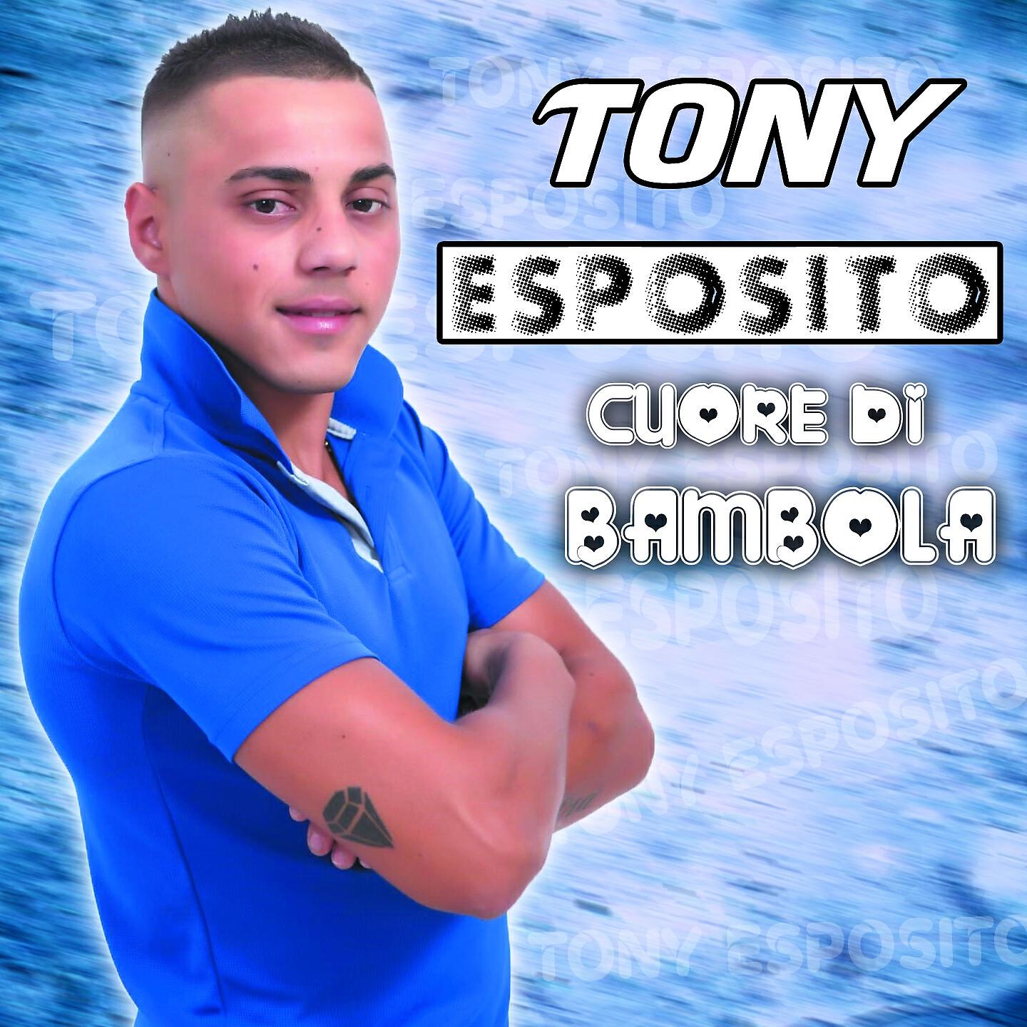 TONY ESPOSITO - Cuore di bambola