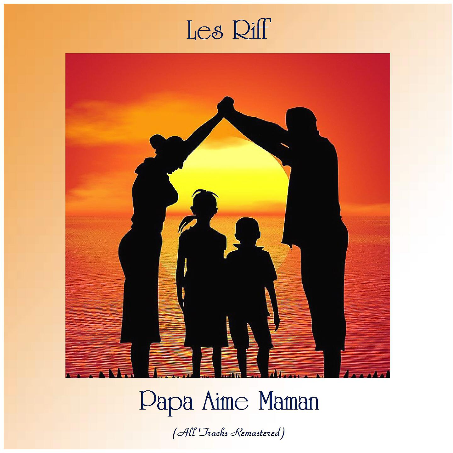 Постер альбома Papa Aime Maman