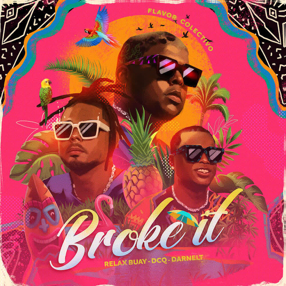 Flavor Colectivo - Broke It