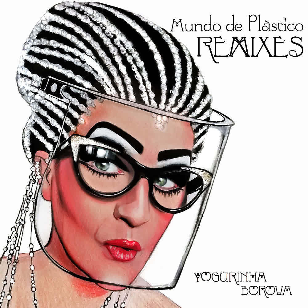 Yogurinha Borova - Mundo de Plástico (Replays Remix)