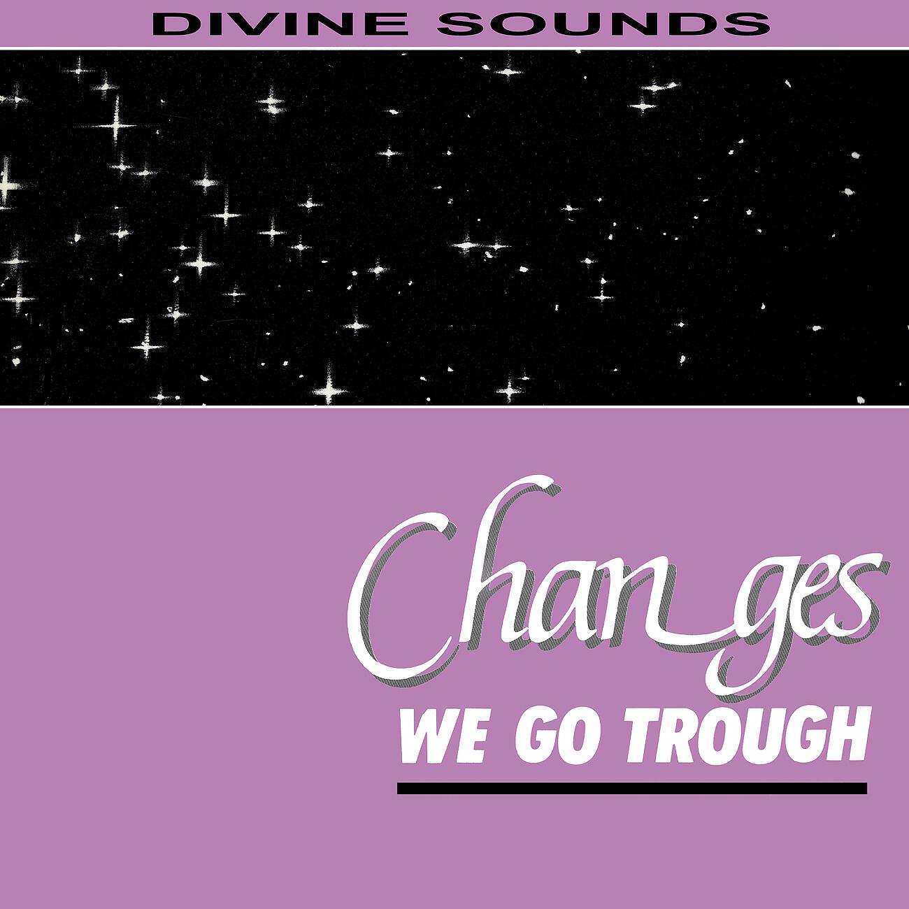 Divine Sounds - Changes (Dub Dub)