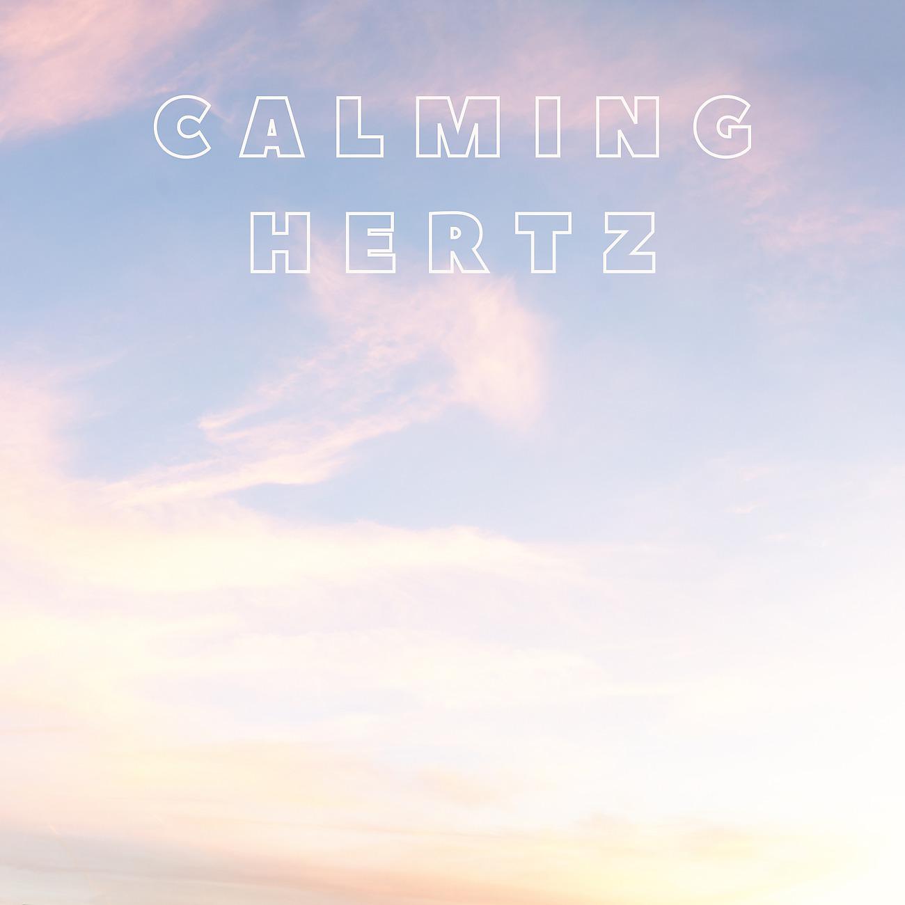 Постер альбома Calming Hertz