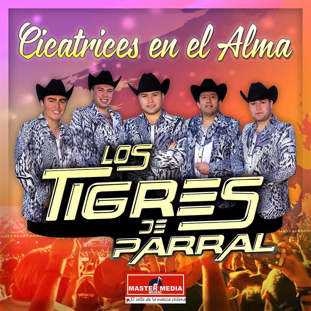 Los Tigres de Parral - Cicatrices en el Alma