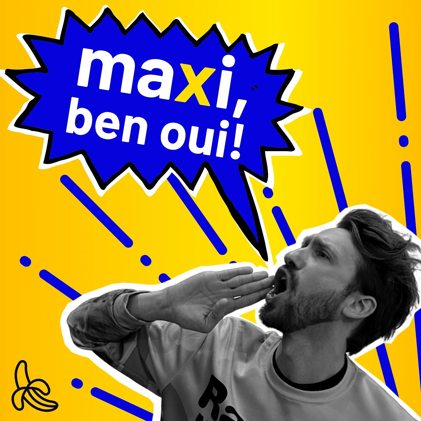 Постер альбома Maxi, ben oui