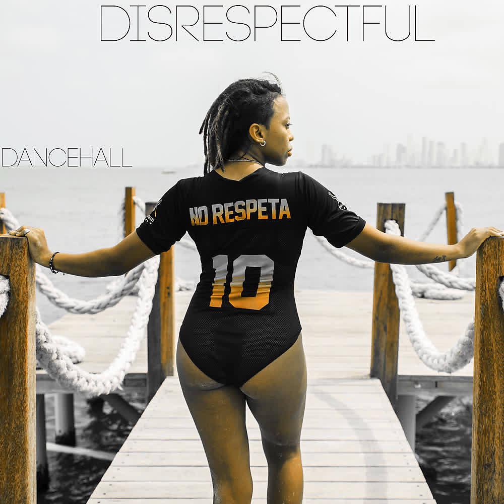 Постер альбома Disrespectful