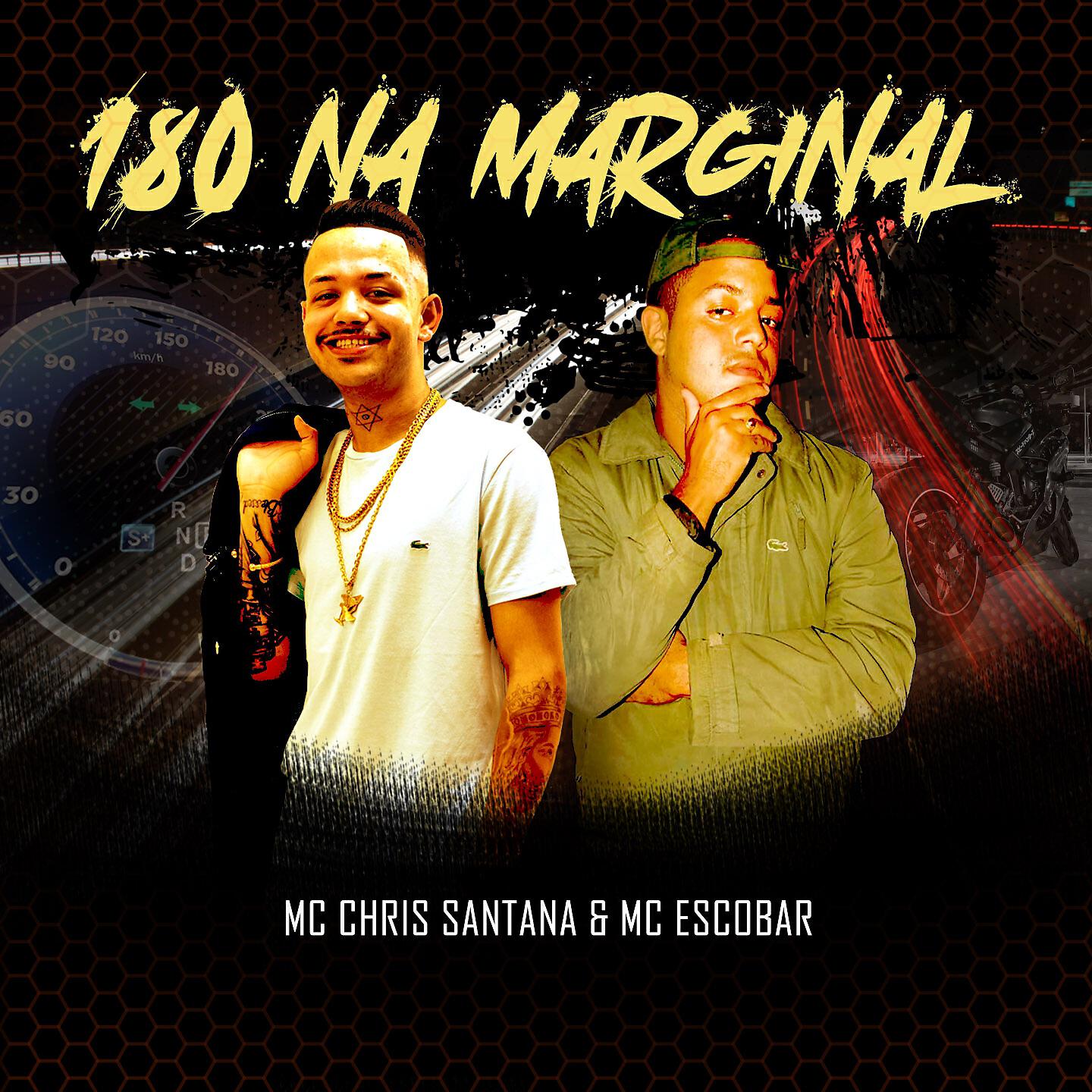 MC Chris Santana - 180 Na Marginal