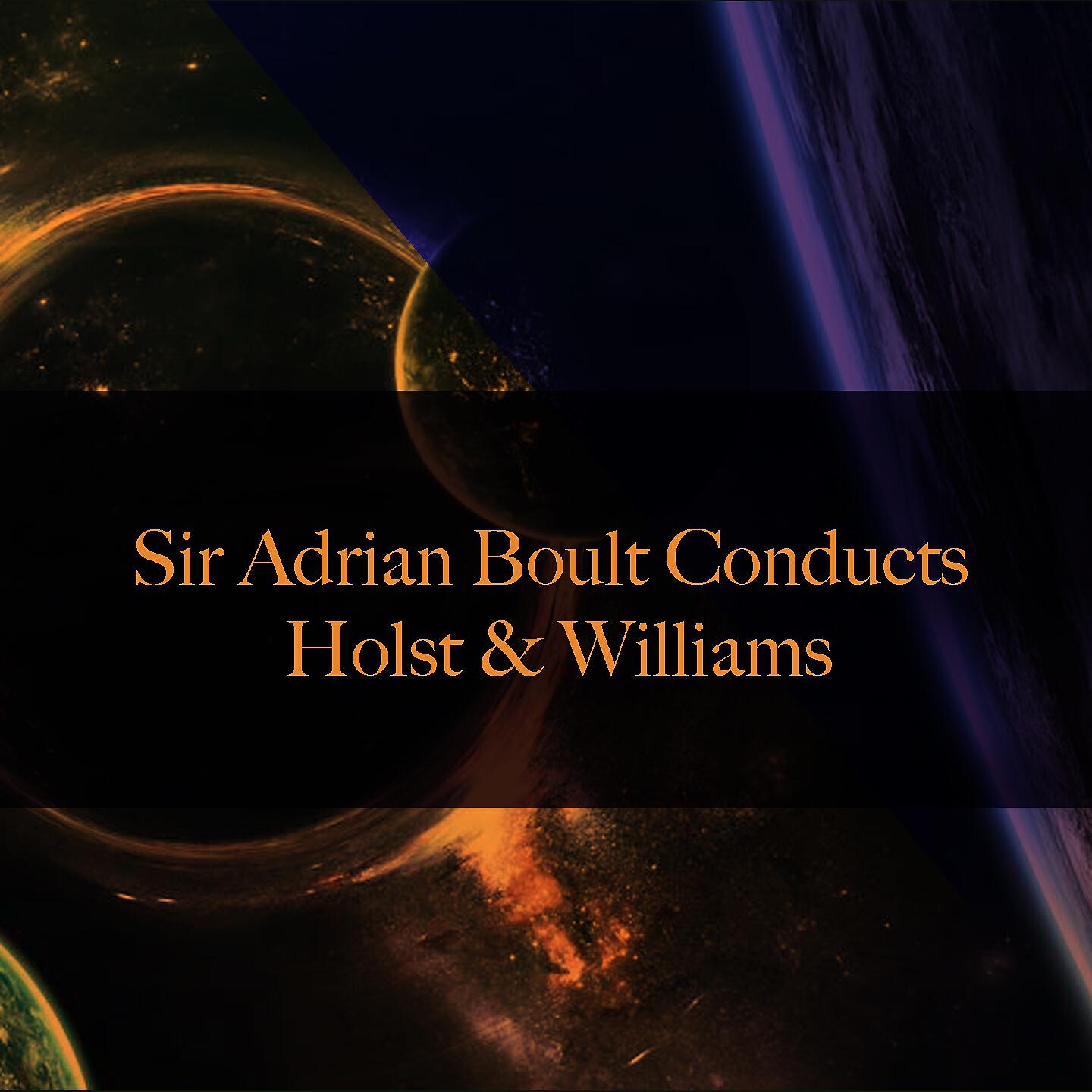 Sir Adrian Boult - The Planets, Op. 32: VI. Uranus, the Magician