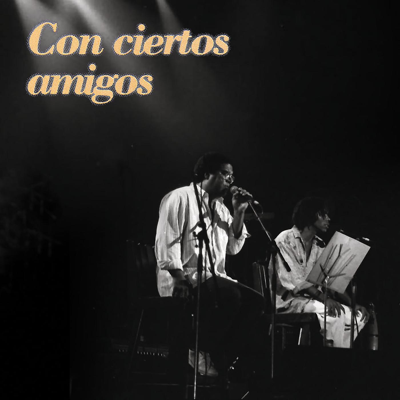 Постер альбома Con Ciertos Amigos