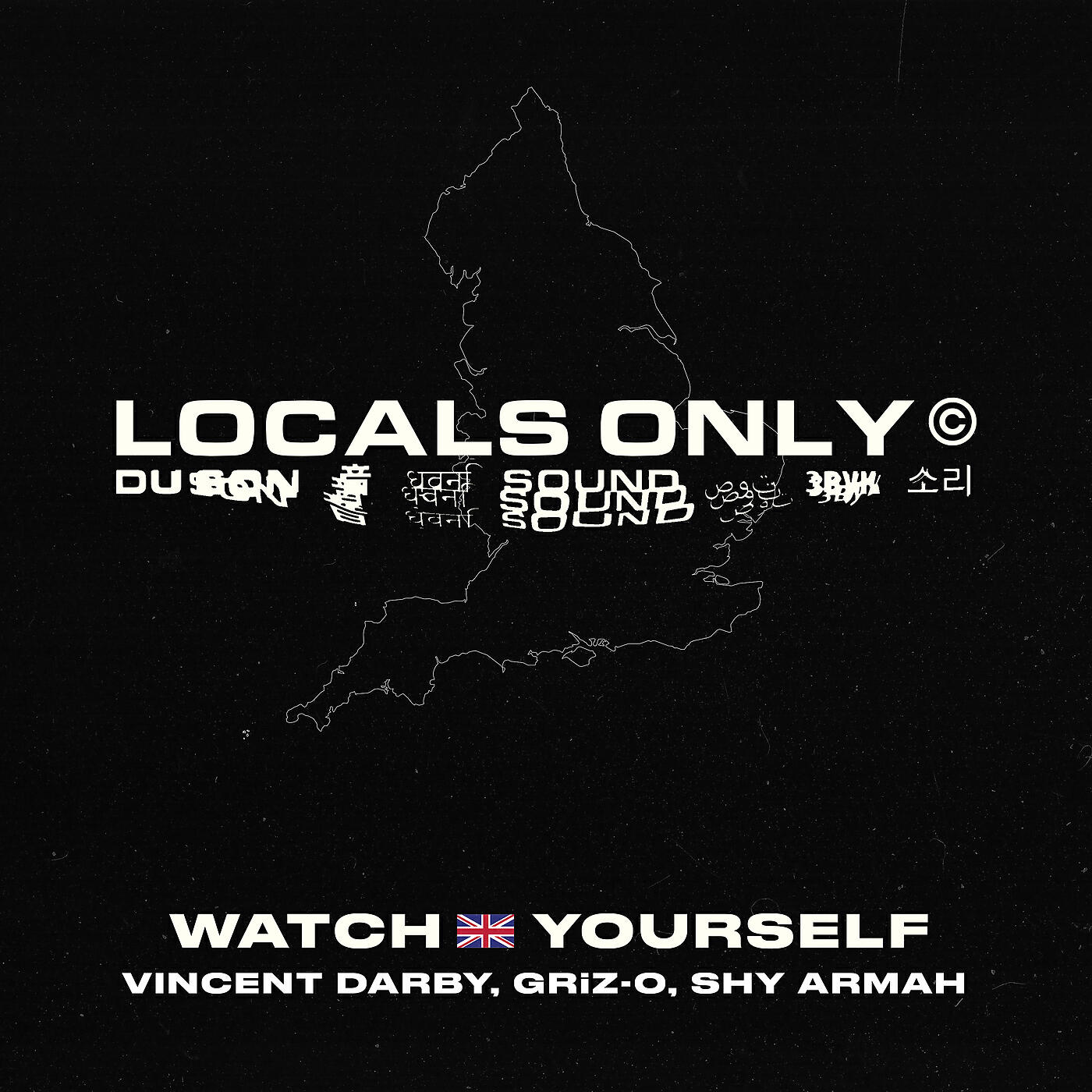 Locals Only Sound - Watch Yourself (UK Version)