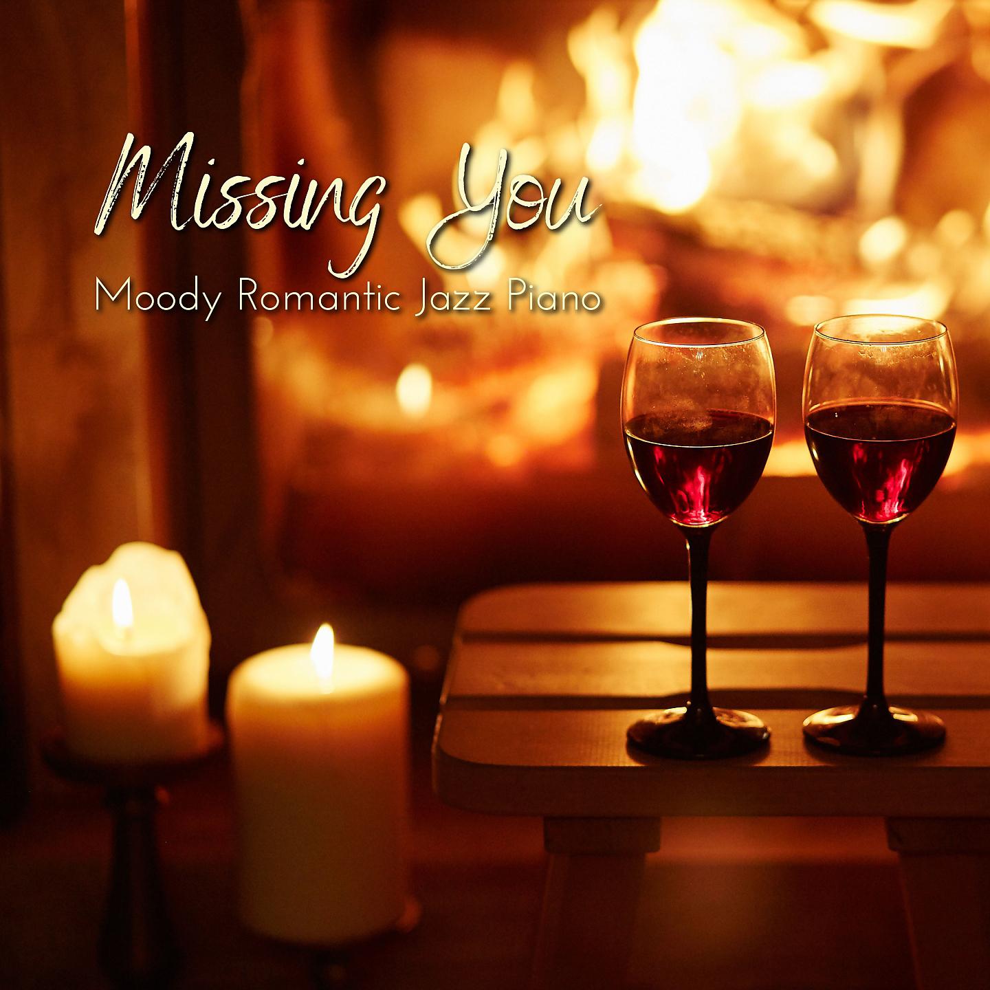 Постер альбома Missing You - Moody Romantic Jazz Piano