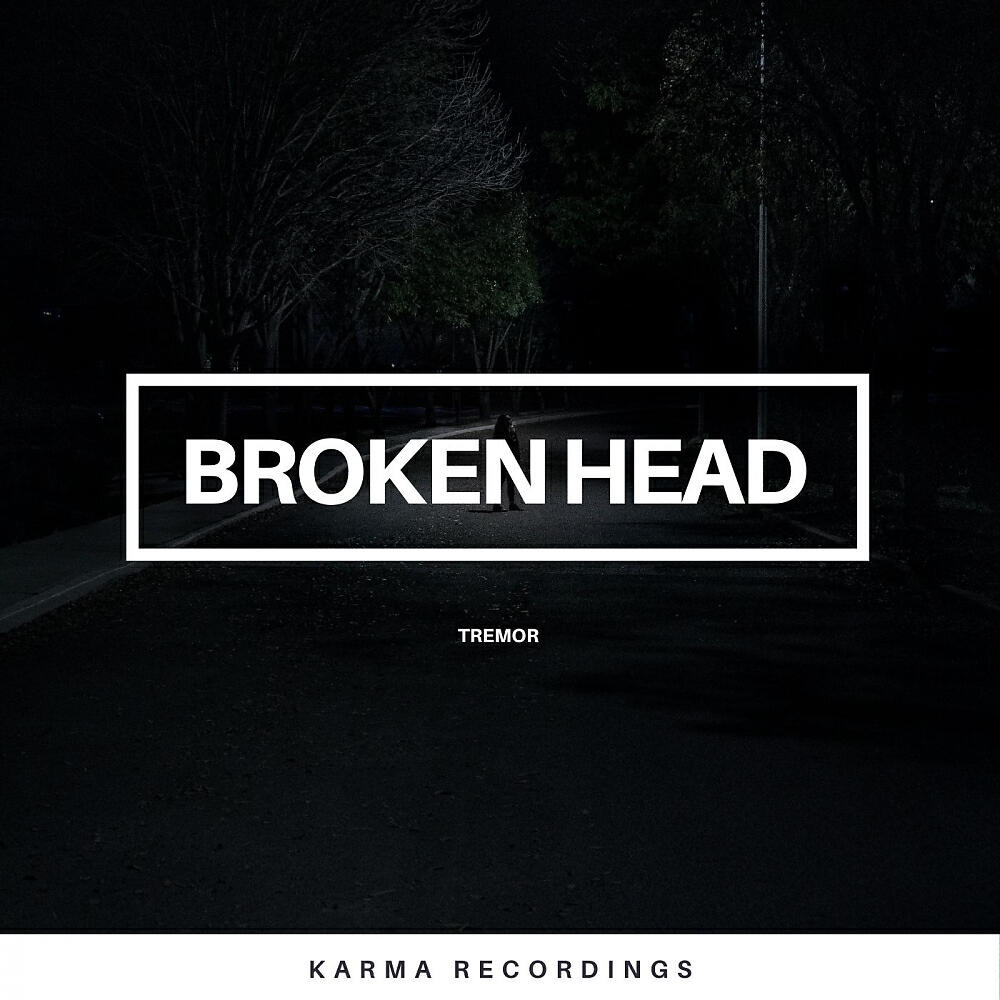 Broken Head - Tremor