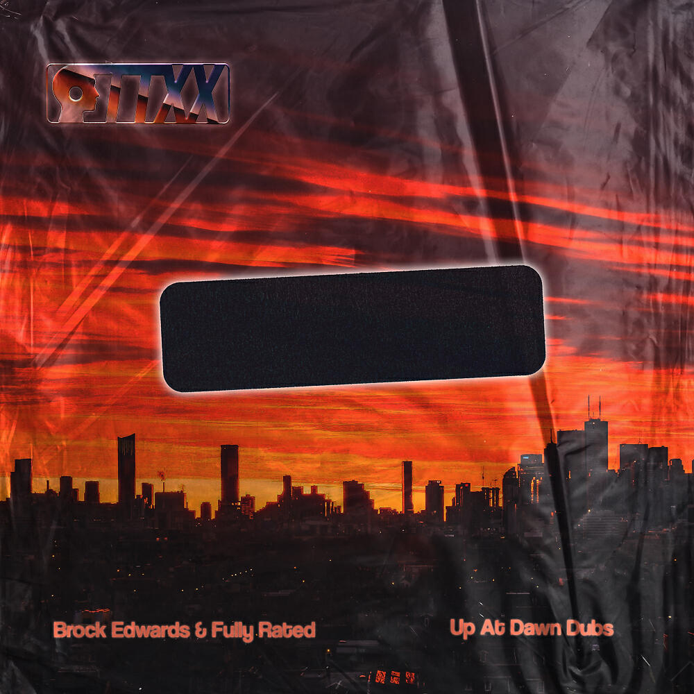 Brock Edwards - Up At Dawn (Fully Rated Dub)