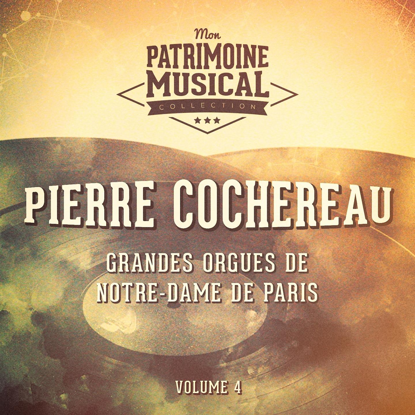 Постер альбома Grandes orgues de notre-dame de Paris, vol. 4