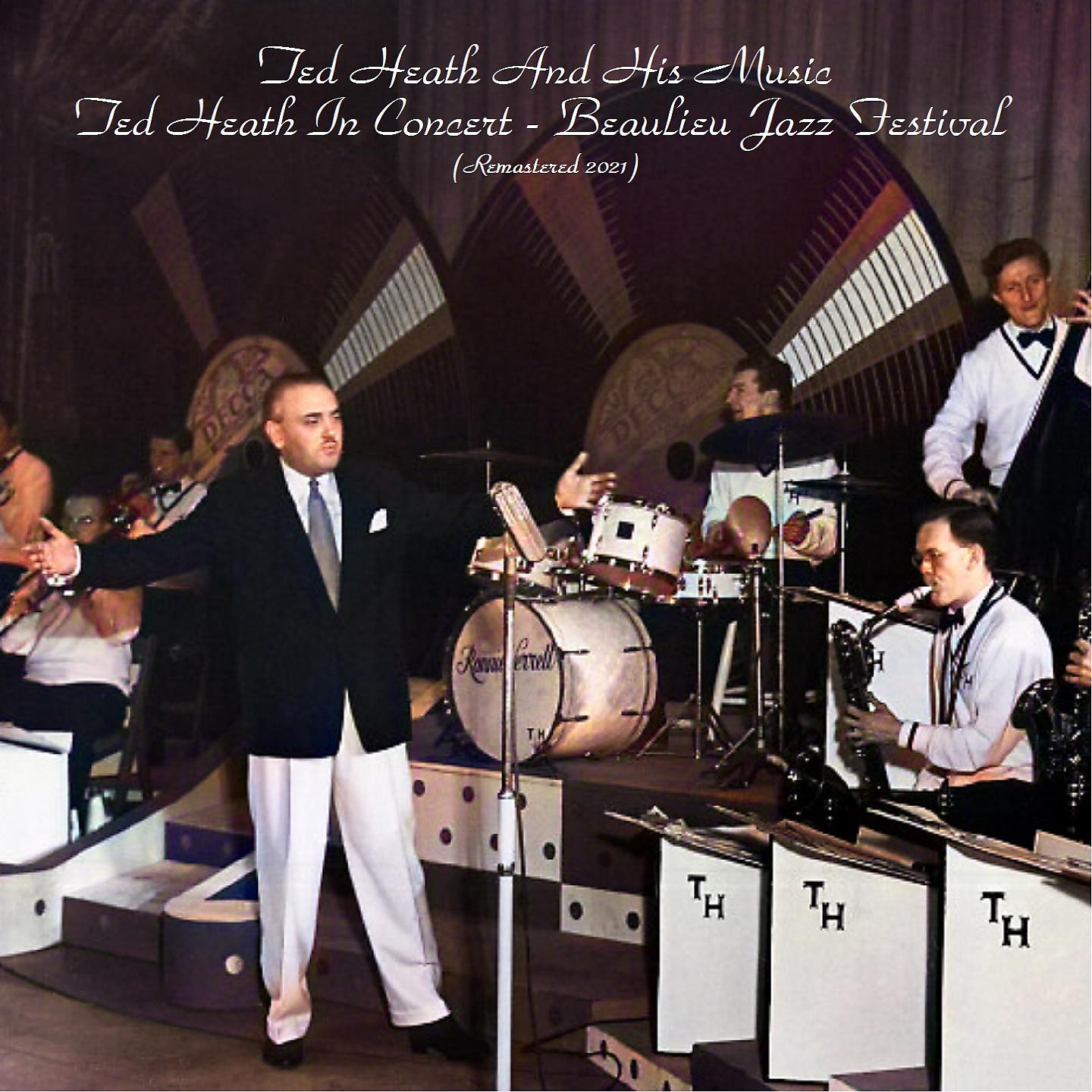 Постер альбома Ted Heath in Concert - Beaulieu Jazz Festival