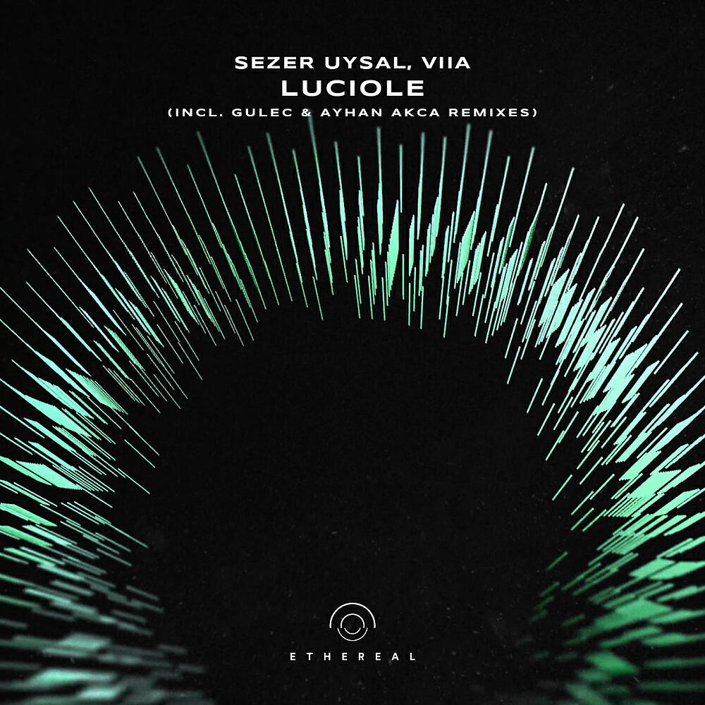 Sezer Uysal - Luciole (Ayhan Akca Remix)