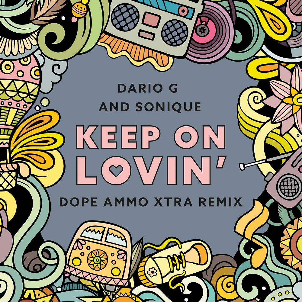 Постер альбома Keep On Lovin (Dope Ammo Xtra Remix)