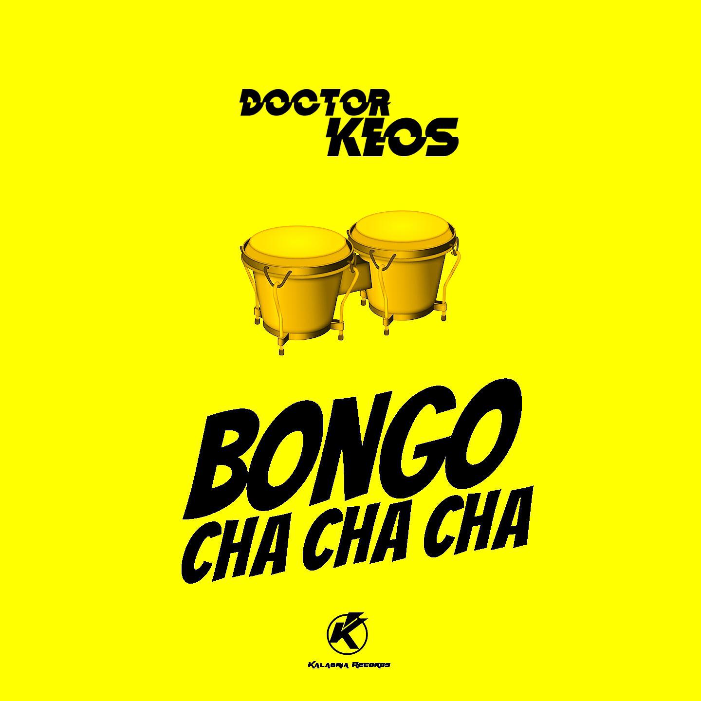 Doctor Keos - Bongo cha cha cha (Extended remix)