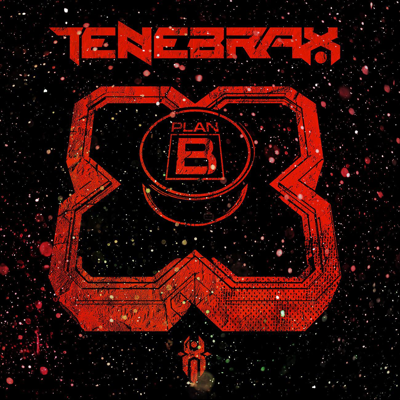 Tenebrax - Plan B