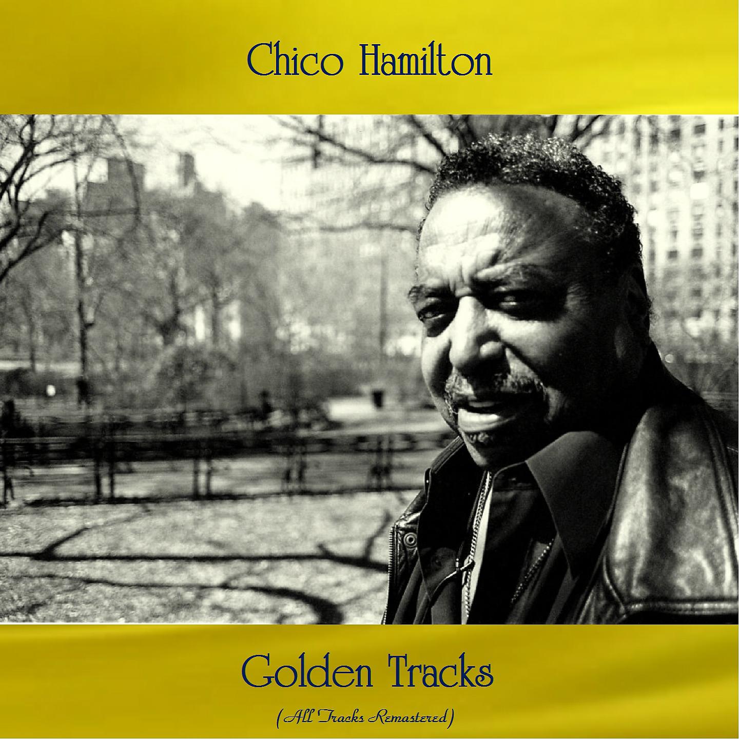 Постер альбома Chico Hamilton Golden Tracks