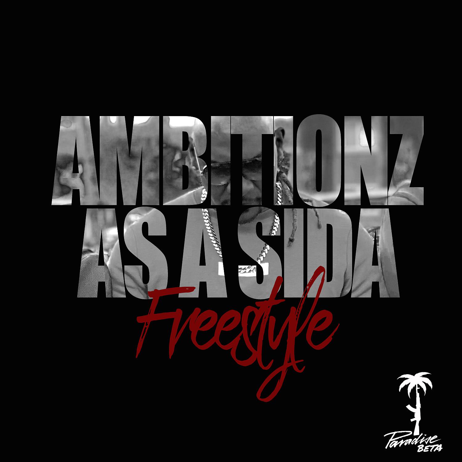 Постер альбома Ambitionz as a Sida (Freestyle)