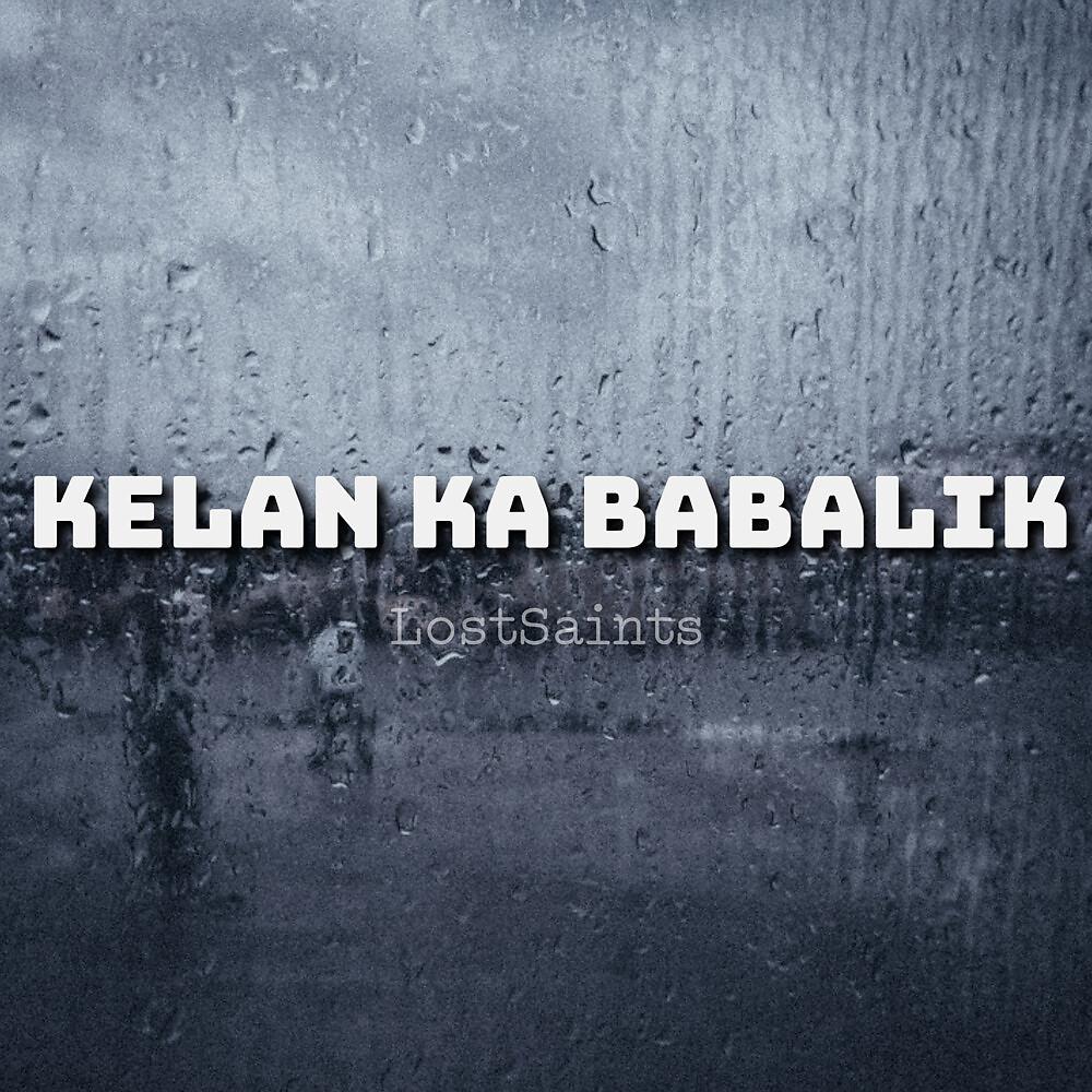 Постер альбома Kelan Ka Babalik