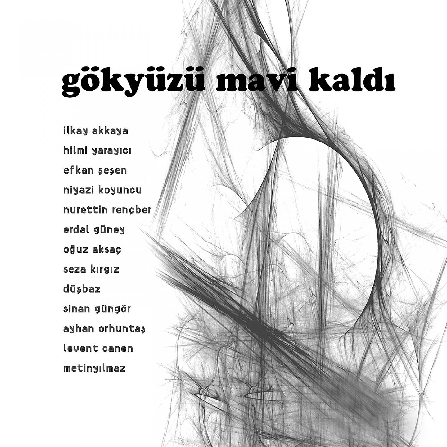 Постер альбома Gökyüzü Mavi Kaldı