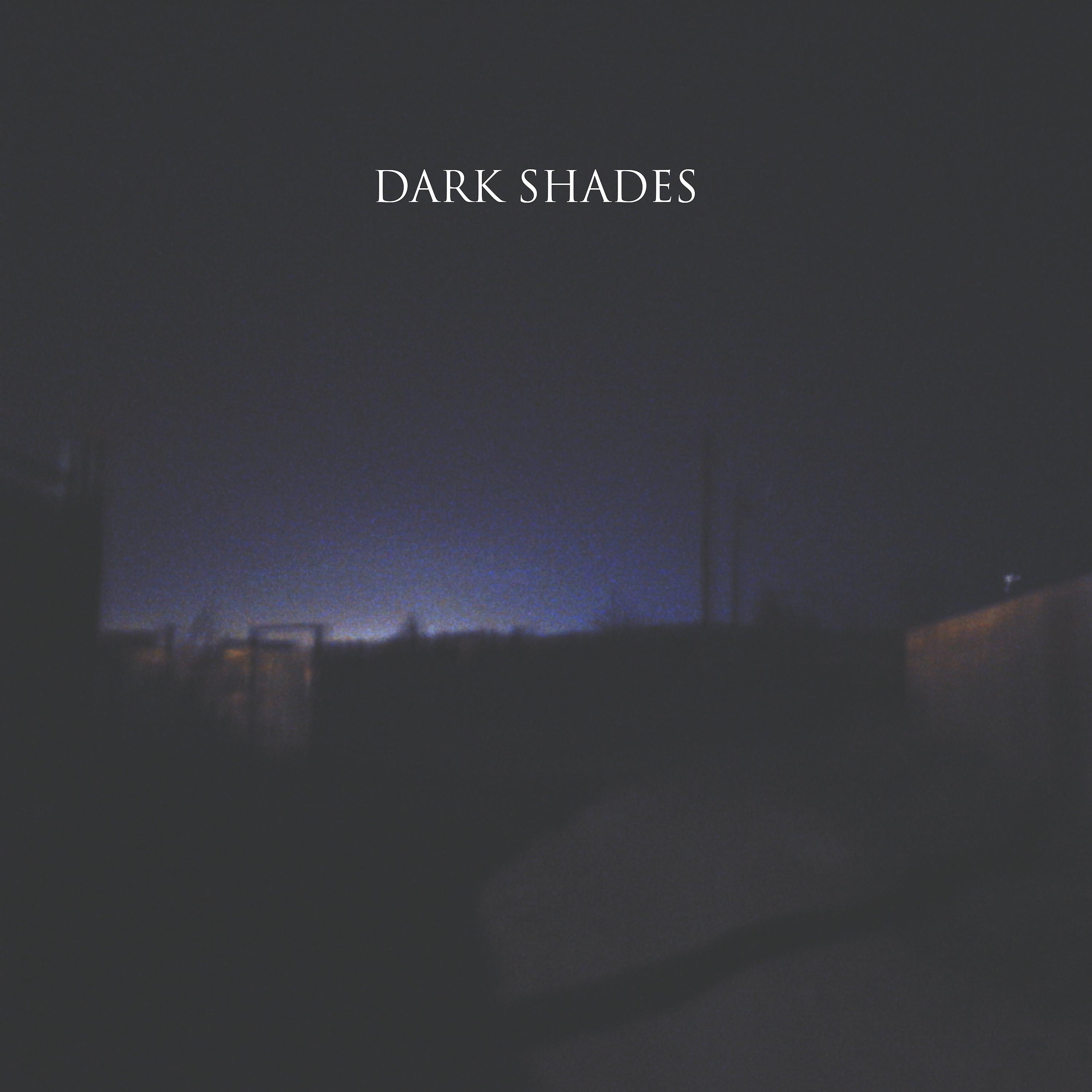 Постер альбома Dark Shades