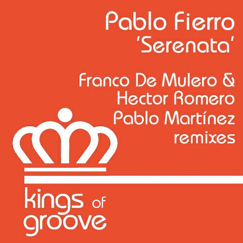 Pablo Fierro - Serenata (Pablo Martinez Instrumental Remix)