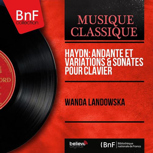 Постер альбома Haydn: Andante et variations & Sonates pour clavier (Mono Version)