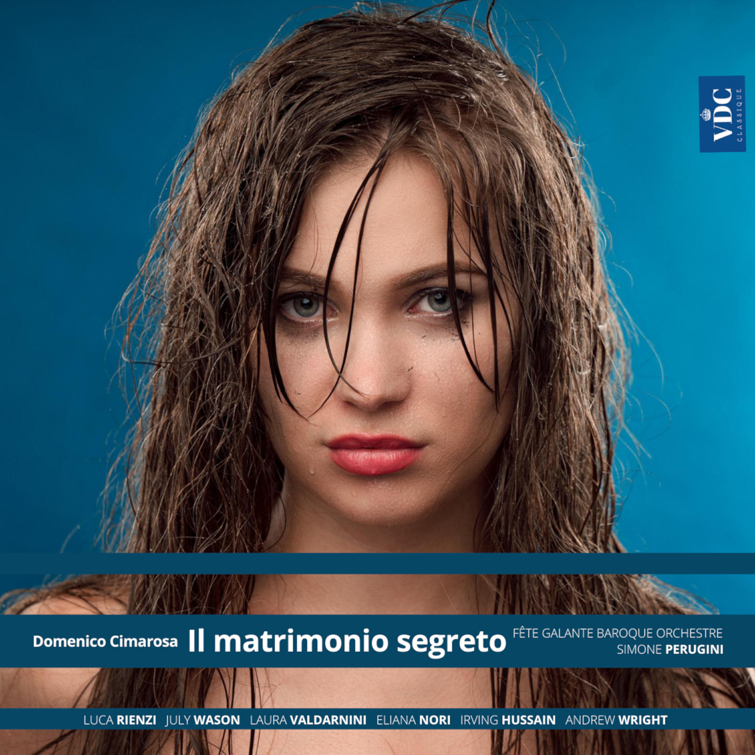 Laura Valdarnini - Il matrimonio segreto, Act II Scene 4: Sento ohimé che mi vien male