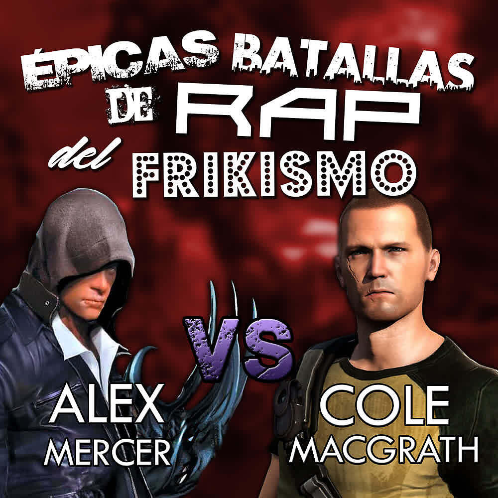 Keyblade - Alex Mercer Vs Cole MacGrath (Épicas Batallas de Rap del Frikismo)
